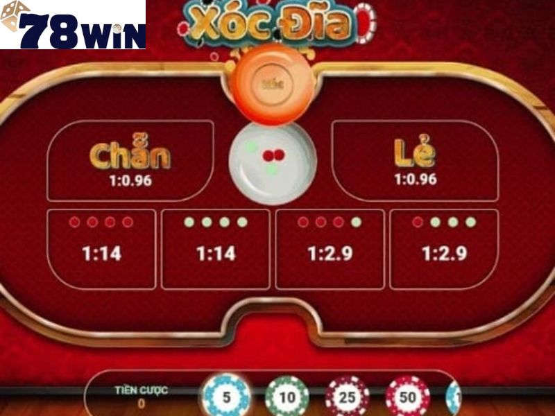 Xóc đĩa 78WIN với cửa Chẵn, Lẻ, các tổ hợp quân và chip cược.