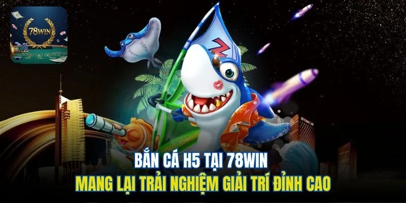 Đồ họa cá mập và súng trong phần giới thiệu bắn cá H5 78WIN