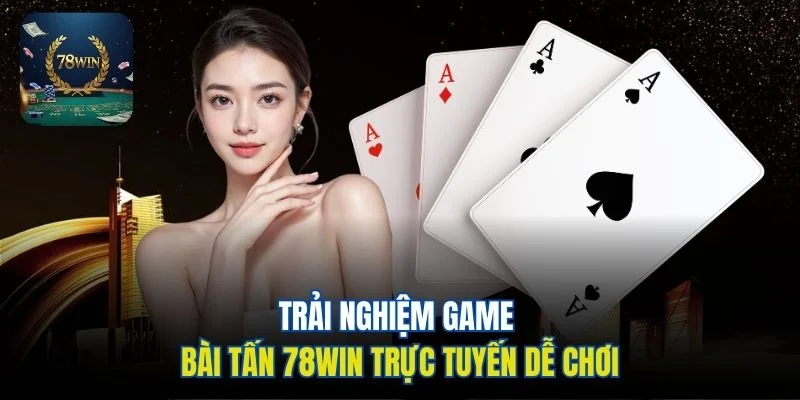 Bốn quân Át trong ảnh giới thiệu bài Tấn 78WIN
